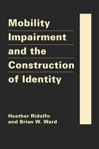 Cover of Mobility Impairment and the Construction of Identity