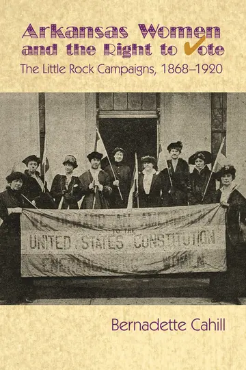 Cover of Arkansas Women and the Right to Vote