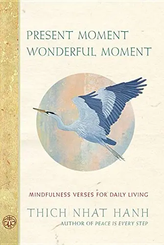 Cover of Present Moment Wonderful Moment