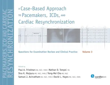 Cover of A Case-Based Approach to Pacemakers, ICDs, and Cardiac Resynchronization