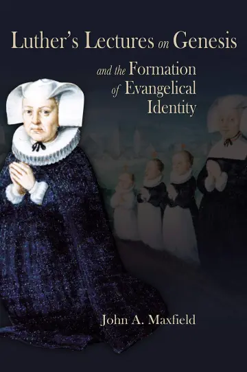 Cover of Luther’s Lectures on Genesis and the Formation of Evangelical Identity