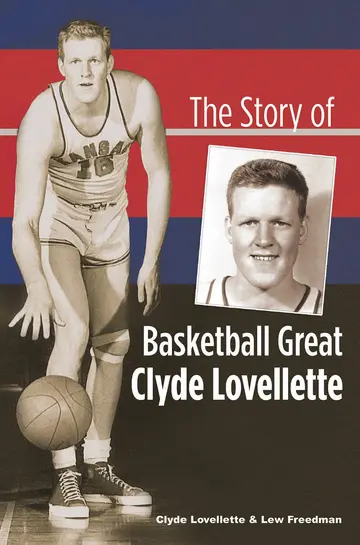 Cover of The Story of Basketball Great Clyde Lovellette