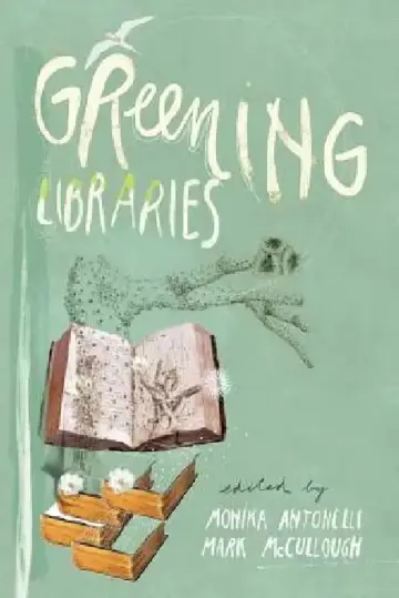 Cover of Greening Libraries