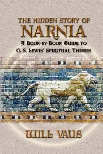 Cover of The Hidden Story of Narnia