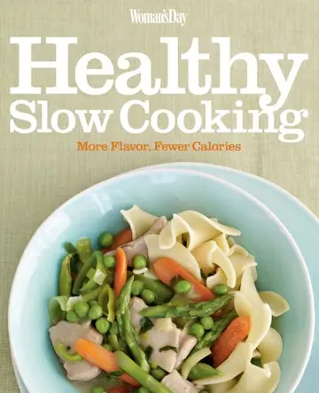 Cover of Woman's Day Healthy Slow Cooking