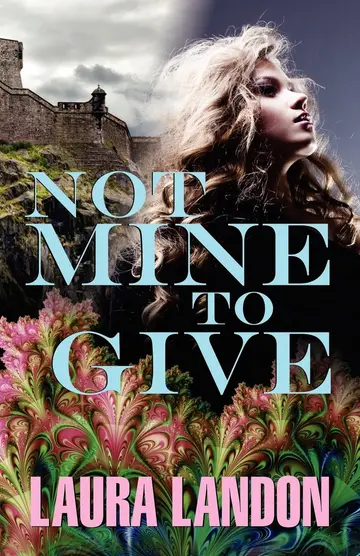 Cover of Not Mine to Give