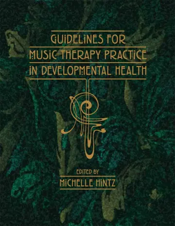 Cover of Guidelines for Music Therapy Practice in Developmental Care
