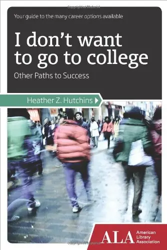 Cover of I Don't Want to Go to College