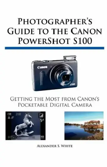 Cover of Photographer's Guide to the Canon PowerShot S100