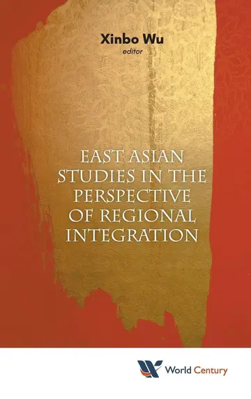 Cover of East Asian Studies in the Perspective of Regional Integration
