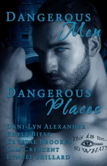 Cover of Dangerous Men, Dangerous Places