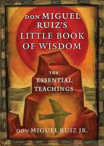 Cover of Don Miguel Ruiz's Little Book of Wisdom