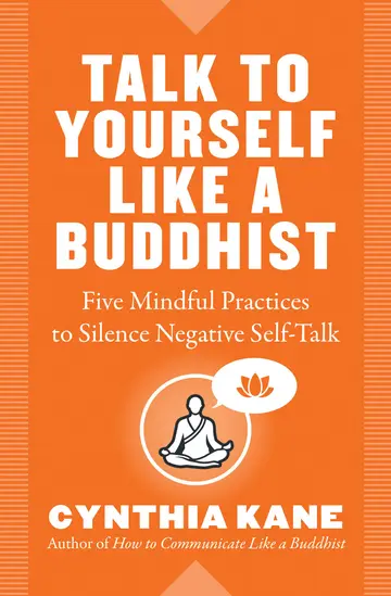 Cover of Talk to Yourself Like a Buddhist