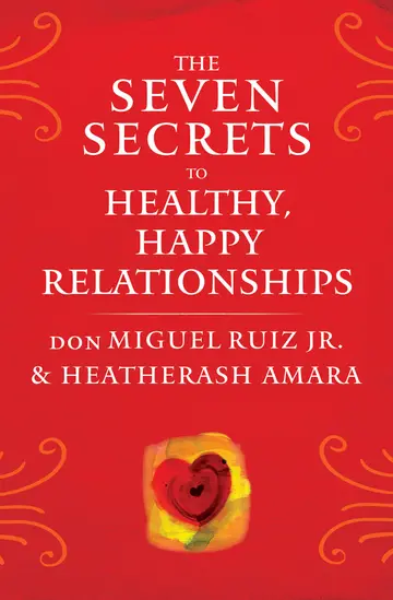 Cover of Seven Secrets to Healthy, Happy Relationships
