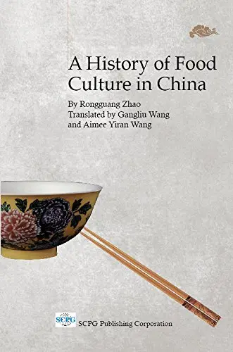 Cover of History of Food Culture in China, A