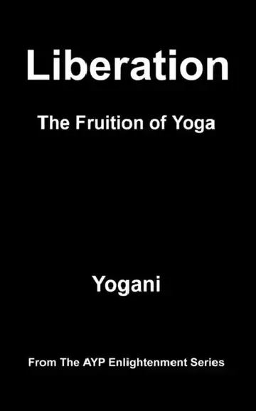 Cover of Liberation - The Fruition of Yoga