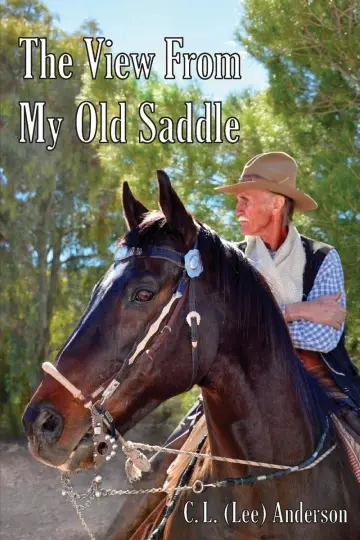 Cover of The View from My Old Saddle