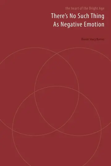 Cover of There's No Such Thing as Negative Emotion