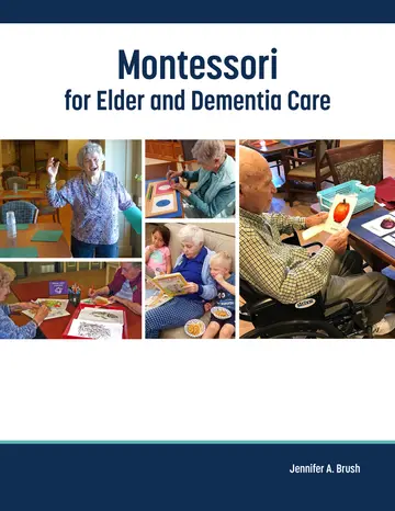 Cover of Montessori for Elder and Dementia Care