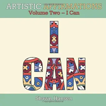 Cover of Artistic Affirmations, Volume Two - I Can
