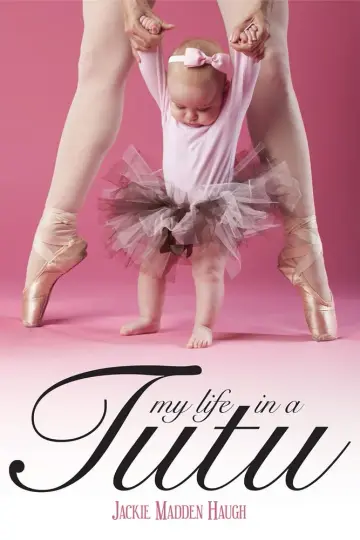 Cover of My Life in a Tutu