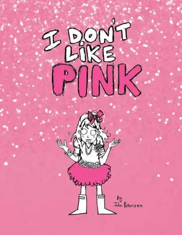Cover of I Don't Like Pink