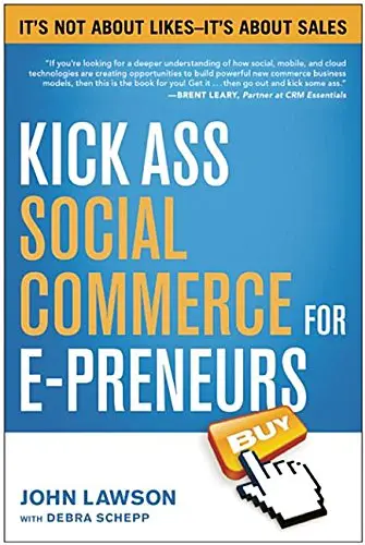 Cover of Kick Ass Social Commerce for E-Preneurs