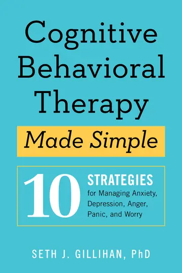 Cover of Cognitive Behavioral Therapy Made Simple