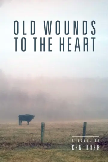 Cover of Old Wounds to the Heart