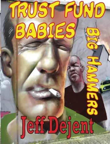 Cover of TRUST FUND BABIES Big Hammers