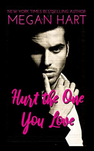 Cover of Hurt the One You Love