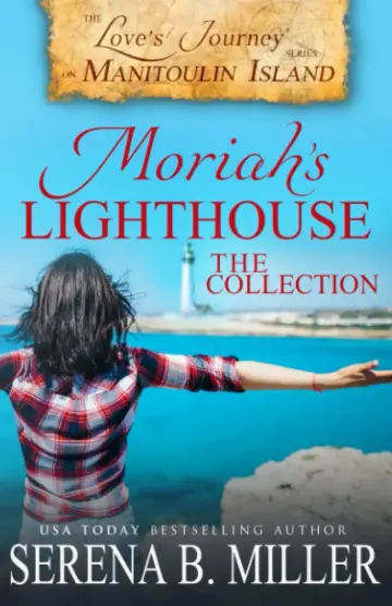 Cover of Moriah's Lighthouse, the Collection