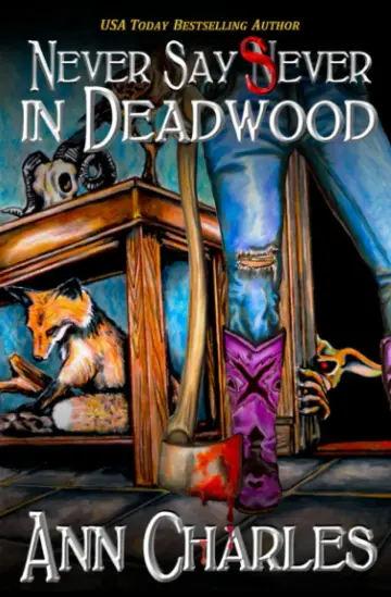 Cover of Never Say Sever in Deadwood