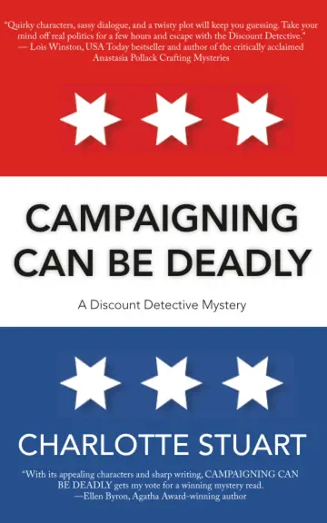 Cover of Campaigning Can Be Deadly Volume 2