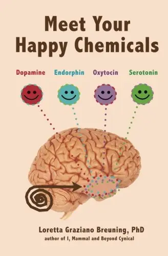 Cover of Meet Your Happy Chemicals