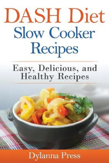 Cover of DASH Diet Slow Cooker Recipes