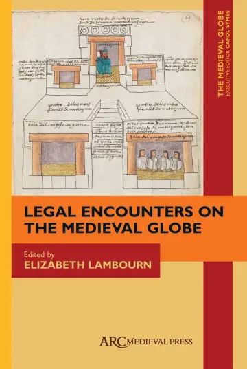 Cover of Legal Encounters on the Medieval Globe