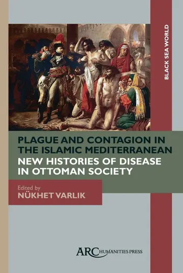 Cover of Plague and Contagion in the Islamic Mediterranean