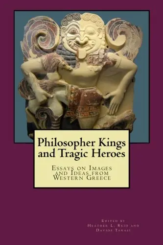 Cover of Philosopher Kings and Tragic Heroes