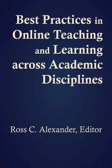 Cover of Best Practices in Online Teaching and Learning across Academic Disciplines