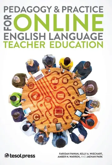 Cover of Pedagogy & Practice for Online English Language Teacher Education