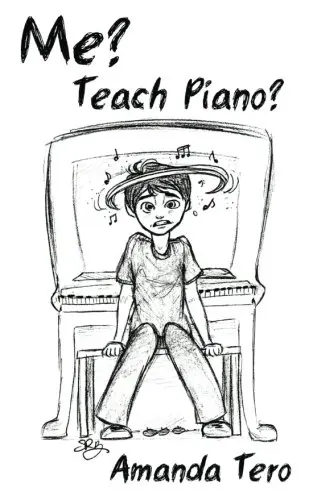 Cover of Me? Teach Piano?