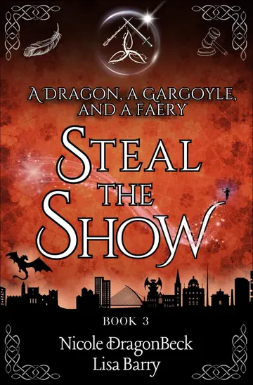 Cover of A Dragon, a Gargoyle, and a Faery Steal the Show