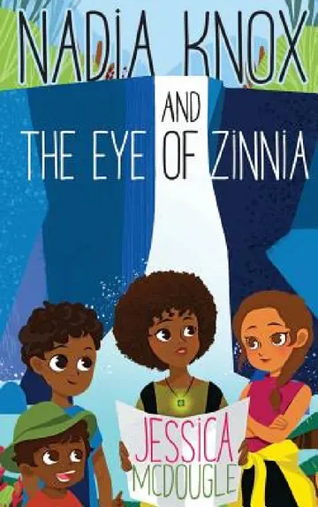 Cover of Nadia Knox and the Eye of Zinnia