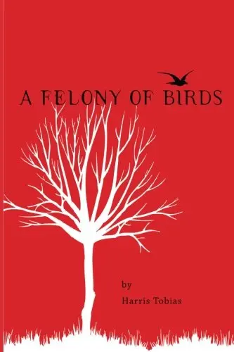 Cover of A Felony of Birds