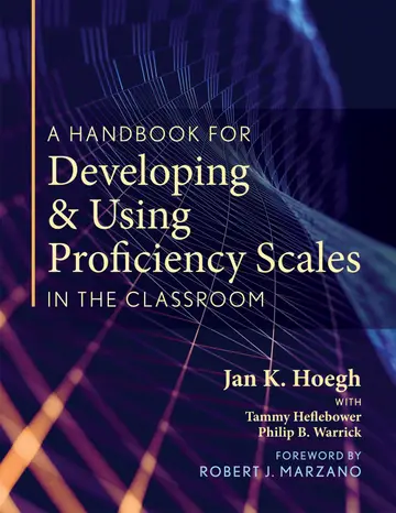 Cover of A Handbook for Developing & Using Proficiency Scales in the Classroom