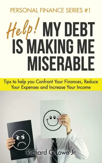Cover of Help! My Debt is Making Me Miserable