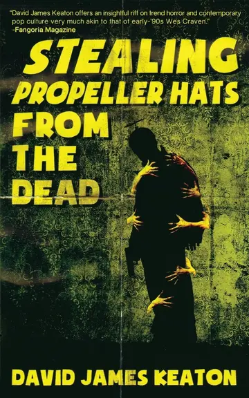 Cover of Stealing Propeller Hats from the Dead