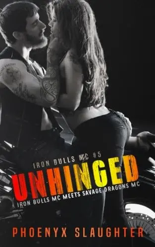 Cover of Unhinged (Iron Bulls MC #5)