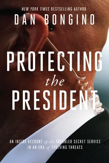 Cover of Protecting the President